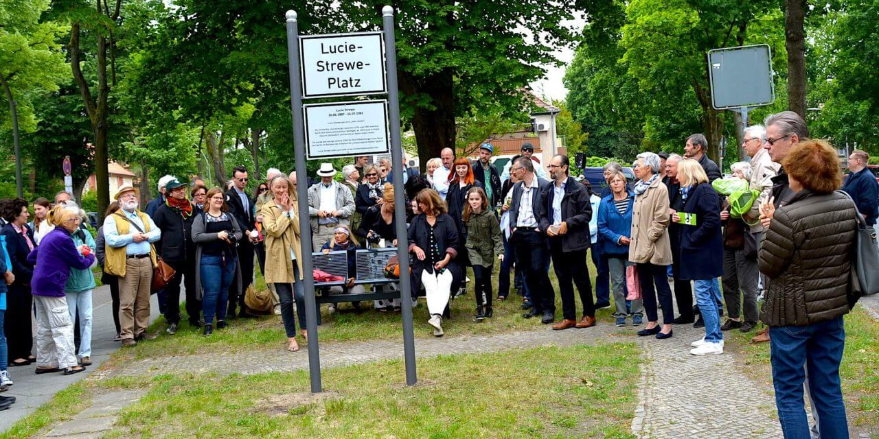 Platz in Zehlendorf nach der „Stillen Heldin“ Lucie Strewe benannt