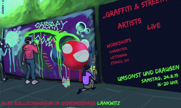 Lankwitz wird bunt … „Graffiti & Streetart“ live